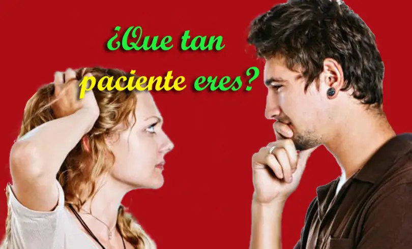 Test: ¿Qué tan paciente eres?