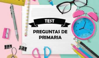 Test de Primaria: Hasta un Niño podría Pasar este Test, ¿Podrás Tú?