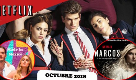 7 Mejores Estrenos Netflix Octubre 2018